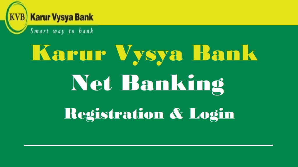 KVB Net Banking Registration 2024 & Login Online @ kvb.co.in