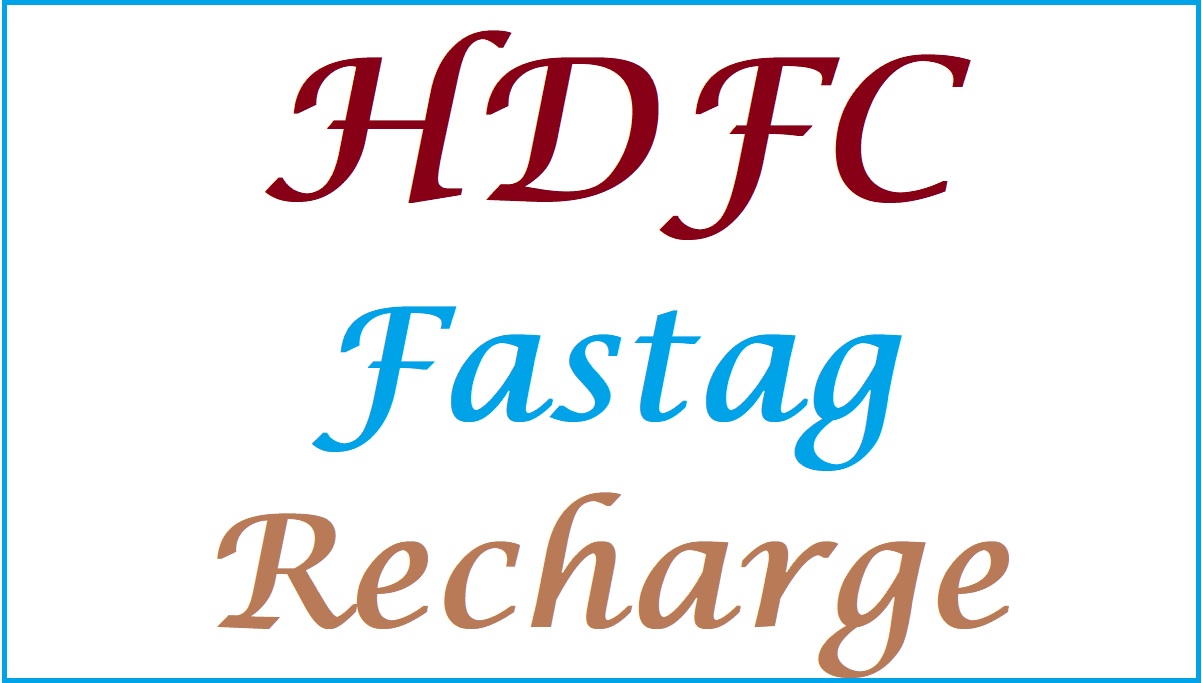 Hdfc Fastag Recharge Hdfc Fastag Login Balance Check 5853